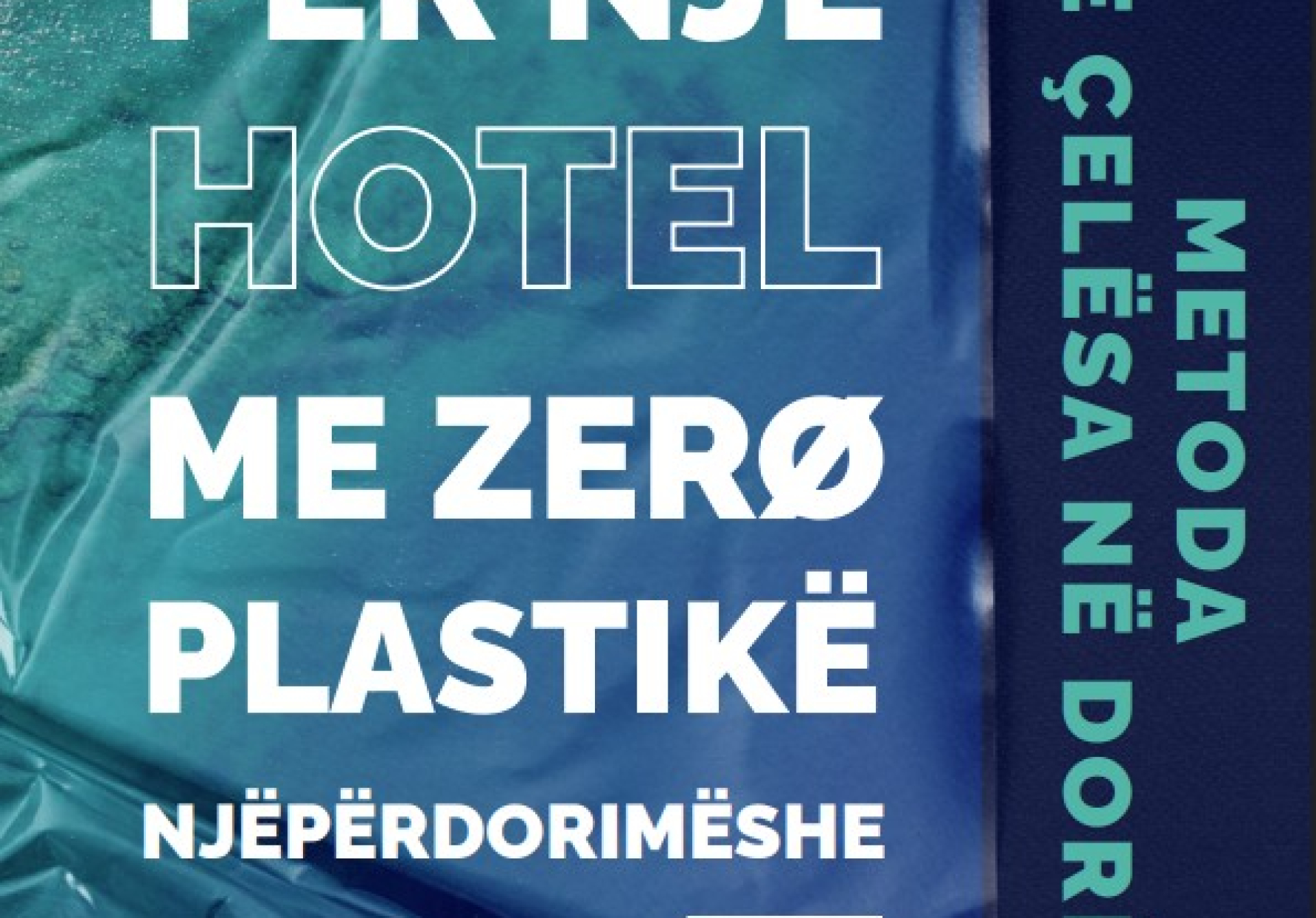 PËR NJË HOTEL ME ZERØ PLASTIKË NJËPËRDORIMËSHE